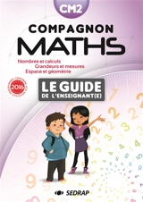 Compagnon maths CM2 : le guide de l'enseignant(e) : conforme aux nouveaux programmes 2016 - Marie-Dominique Andreani
