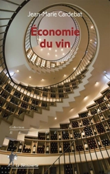 Economie du vin - Jean-Marie Cardebat