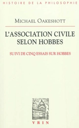 L'association civile selon Hobbes - Michael Oakeshott