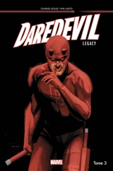 Daredevil legacy. Vol. 3. La mort de Daredevil - Charles Soule