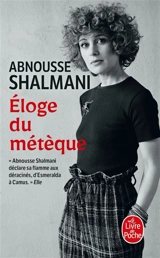 Eloge du métèque - Abnousse Shalmani