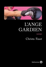 L'ange gardien - Christa Faust