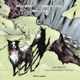 Dog or wolf ?. Hund oder Wolf ?. Chien ou loup ? - Jean Greisch