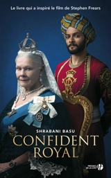 Confident royal : la reine et le serviteur - Shrabani Basu