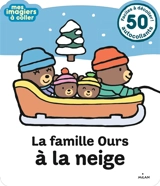La famille ours à la neige - Etsuko Watanabe