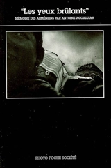 Les yeux brûlants : mémoire des Arméniens - Antoine Agoudjian