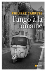 Tango à la romaine - Philippe Carrese