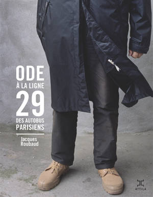 Ode à la ligne 29 des autobus parisiens - Jacques Roubaud