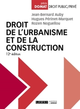 Droit de l'urbanisme et de la construction - Jean-Bernard Auby