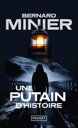 Une putain d'histoire - Bernard Minier