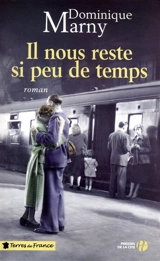 Il nous reste si peu de temps - Dominique Marny