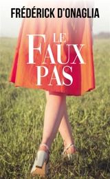 Le faux pas - Frédérick d' Onaglia