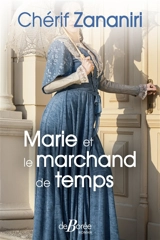 Marie et le marchand de temps - Chérif Zananiri