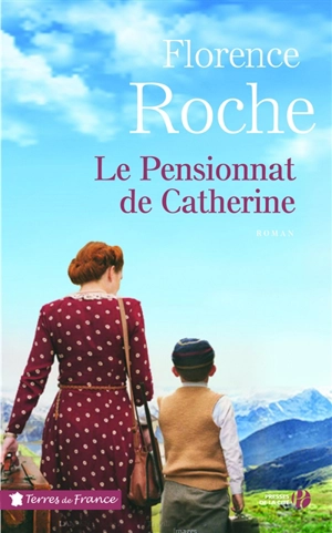 Le pensionnat de Catherine - Florence Roche