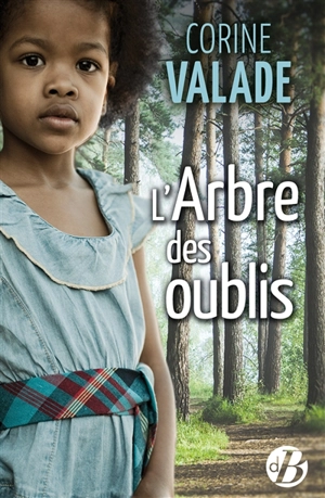 L'arbre des oublis - Corine Valade