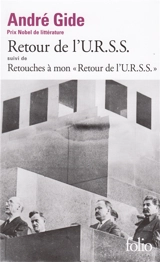 Retour de l'URSS. Retouches à mon Retour de l'URSS - André Gide