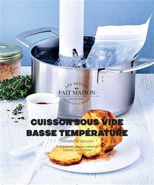 Cuisson sous vide basse température - Stéphanie de Turckheim