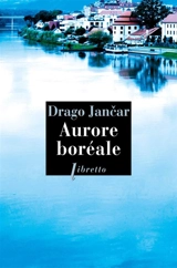 Aurore boréale - Drago Jancar