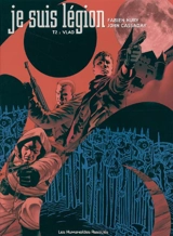 Je suis Légion. Vol. 2. Vlad - Fabien Nury