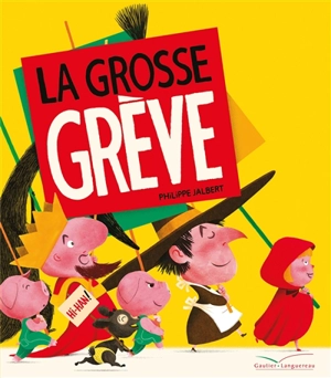 La grosse grève - Philippe Jalbert