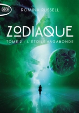 Zodiaque. Vol. 2. L'étoile vagabonde - Romina Russell