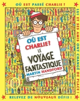Où est Charlie ?. Le voyage fantastique - Martin Handford