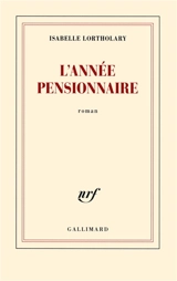 L'année pensionnaire - Isabelle Lortholary