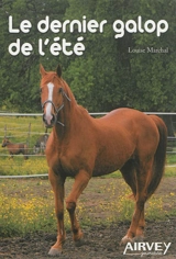 Le dernier galop de l'été - Louise Marchal