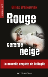 Rouge comme neige - Gilles Walkowiak