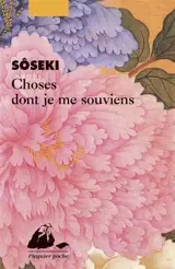 Choses dont je me souviens - Sôseki Natsume