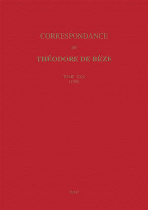 Correspondance. Vol. 30. 1589 - Théodore de Bèze