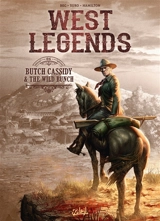 West legends. Vol. 6. Butch Cassidy & the wild bunch - Christophe Bec