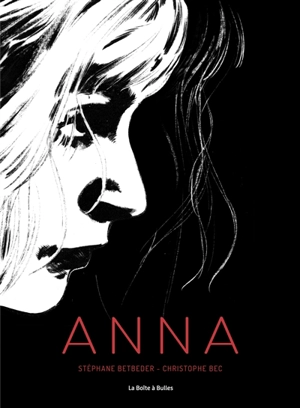 Anna - Stéphane Betbeder