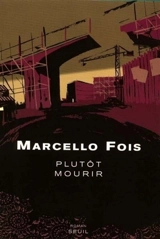 Plutôt mourir - Marcello Fois