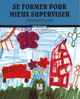 Se former pour mieux superviser : universitaire - Louise M. Bélair