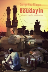 Les nuits de Boudayin : l'intégrale des enquêtes de Marîd Audran - George Alec Effinger
