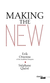Making the new - Erik Orsenna
