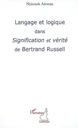 Langage et logique dans Signification et vérité de Bertrand Russell - Nyitouek Amvene