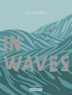 In waves - A.J. Dungo