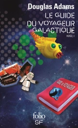 H2G2. Vol. 1. Le guide du voyageur galactique - Douglas Adams