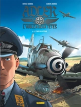 L'aigle à deux têtes : Adler. Vol. 4. Le choix du retour - Patrice Buendia
