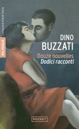 Douze nouvelles. Dodici racconti - Dino Buzzati