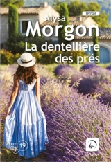 La dentellière des prés - Alysa Morgon