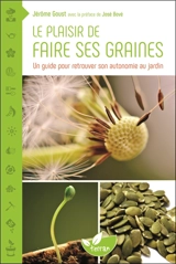 Le plaisir de faire ses graines - Jérôme Goust