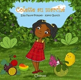 Colette au marché - Elsa Faure-Pompey