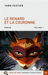 Le renard et la couronne - Yann Fastier