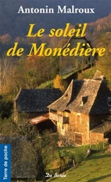 Le soleil de Monédière - Antonin Malroux