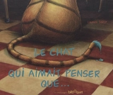 Le chat qui aimait penser que... - Laurent Tardy