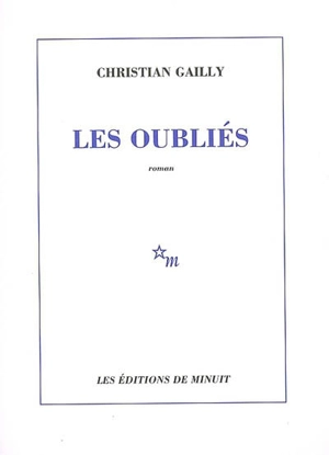 Les oubliés - Christian Gailly