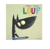 Les chiffres à croquer de Loup - Olivier Daumas